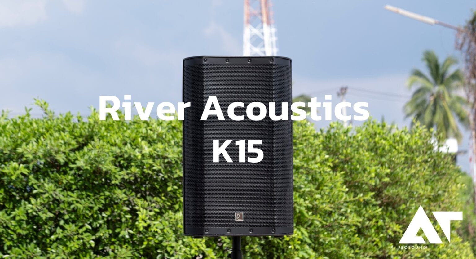 River Acoustics K15